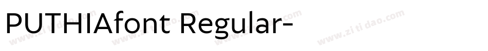 PUTHIAfont Regular字体转换